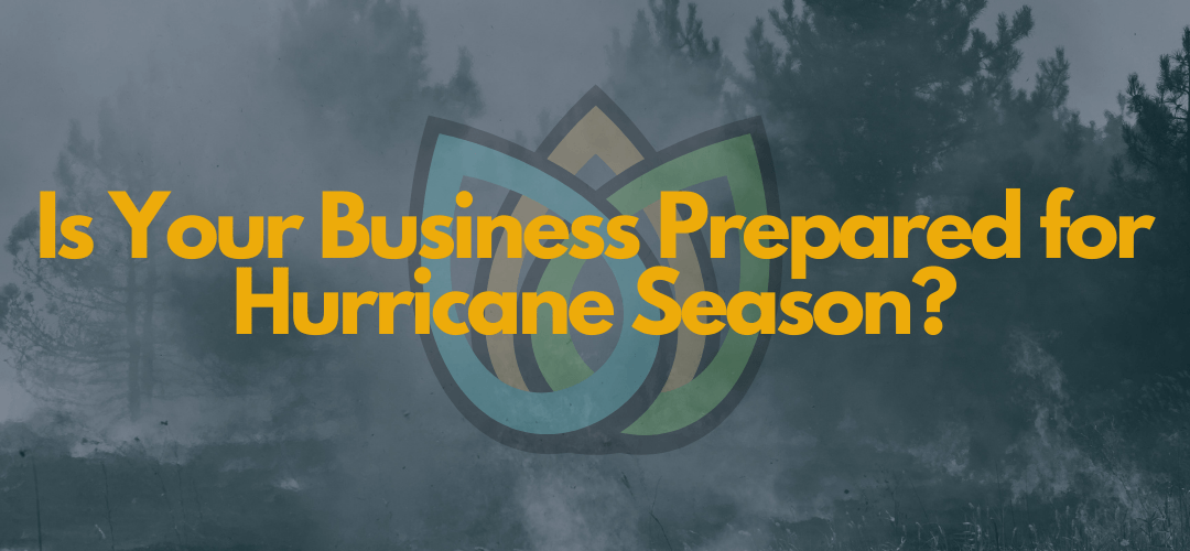 Is Your Business Prepared for Hurricane Season?