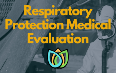 Respiratory Protection Medical Evaluation