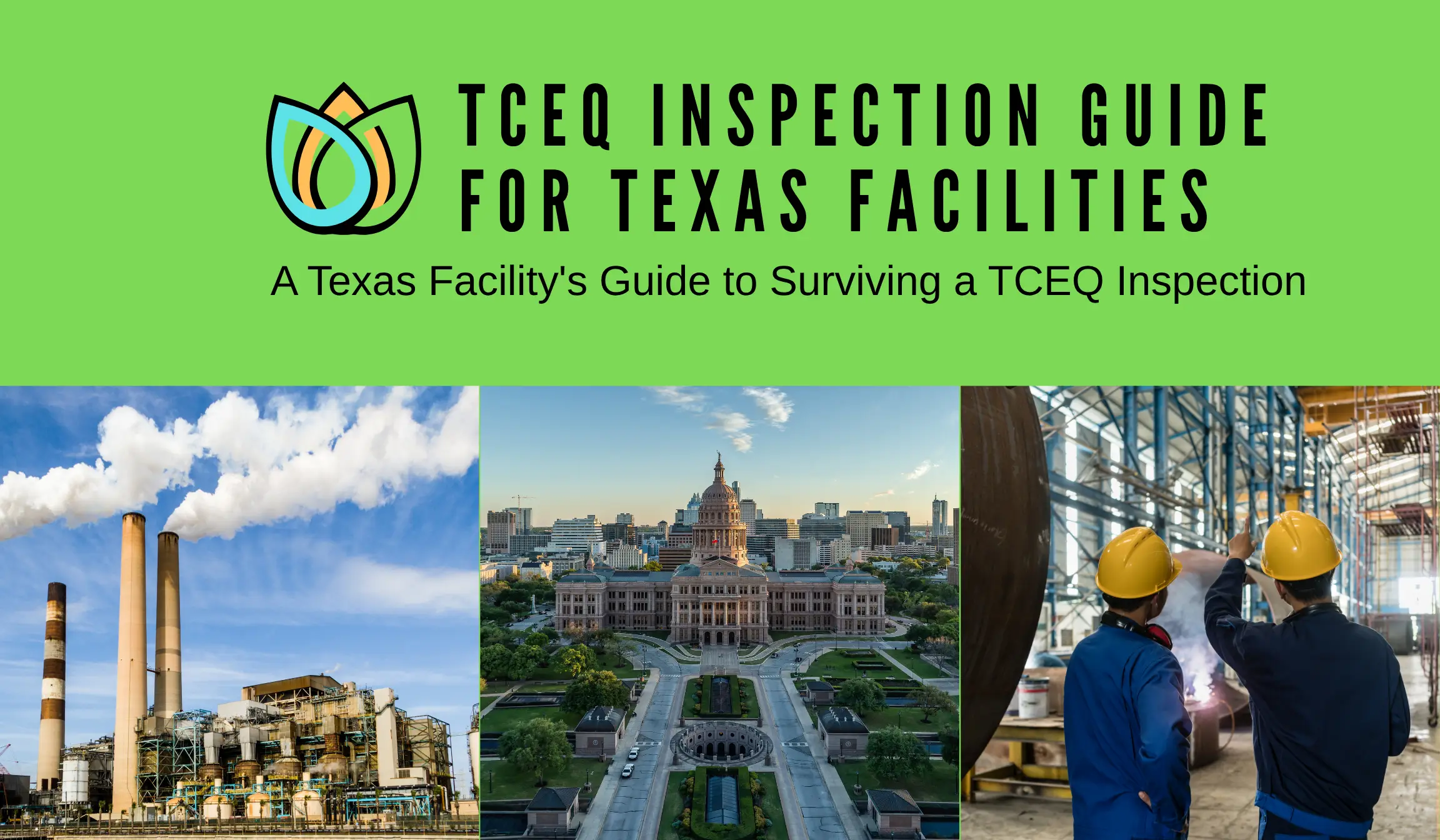 TCEQ Inspection Guide for Texas Facilities - A Texas Facility's Guide to Surviving a TCEQ Inspection